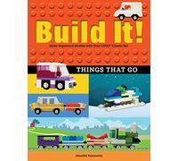 Build It! Things That Go: Make Supercool Models with Your Favorite LEGO (R) Parts (Brick Books)