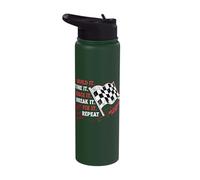Build It Tune It Race It Break It Fix Car Racing Stainless Steel Insulated Water Bottle