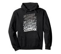 Build It Tune It Race It Break It Fix It Repeat Car Lover Pullover Hoodie