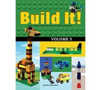 Build It! Volume 3: Make Supercool Models with Your LEGO® Classic Set (Brick Books, 3)