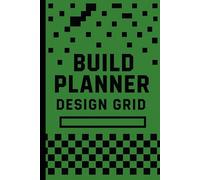 Build Planner: Design Grid: Gamer Notebook for Builders, Creators, and Coders | 6x9 Lined Journal for Game Planning, Daily Logs, Ideas, and Strategy Notes, Cool Gaming-Inspired