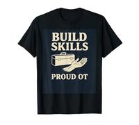 Build Skills Proud Occupational Therapist T-Shirt