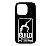Build Strength & Endurance Case for iPhone 15 Pro