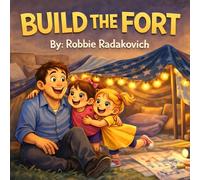 Build The Fort (The Build The Fort Series)