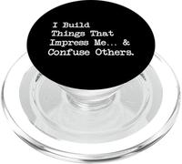 Build Things Impress Me Confuse them Funny Woodworking Quote PopSockets PopGrip for MagSafe
