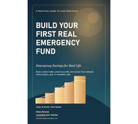 Build Your First Real Emergency Fund: Emergency Savings for Real Life