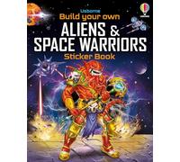 Build Your Own Aliens and Space Warriors Sticker Book