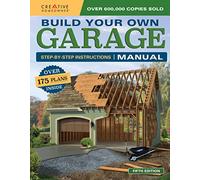 Build Your Own Garage Manual: More Than 175 Plans
