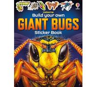 Build Your Own Giant Bugs Sticker Book – Create & Customise Massive Creepy-Crawlies