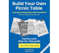 Build Your Own Picnic Table: Easy picnic table project with 8 variations!