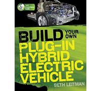 Build Your Own Plug-In Hybrid Electric Vehicle (Tab Green Guru Guides) (ELECTRONICS)