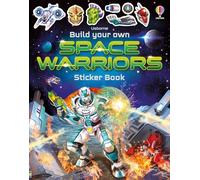 Build Your Own Space Warriors Sticker Book (Build Your Own Sticker Book)