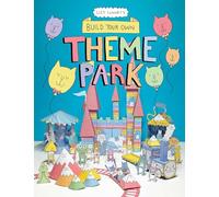 Build Your Own Theme Park: A Paper Cut-Out Book