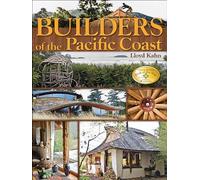 Builders of the Pacific Coast (Shelter Library of Building Books) (The Shelter Library of Building Books)