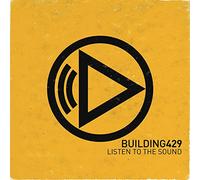 Building 429 - Listen to the Sound