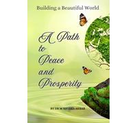 Building a Beautiful World: A Path to Peace and Prosperity