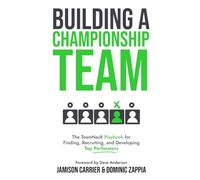 Building a Championship Team: The TeamNavX Playbook for Finding, Recruiting, and Developing Top Performers