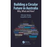 Building a Circular Future in Australia : Why, What and How?