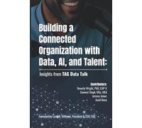 Building a Connected Organization with Data, AI, and Talent: Insights from TAG Data Talk