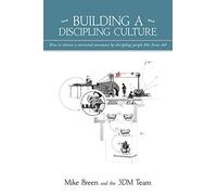 Building a Discipling Culture, 2nd Edition
