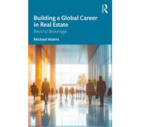 Building a Global Career in Real Estate : Beyond Brokerage