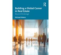 Building a Global Career in Real Estate : Beyond Brokerage