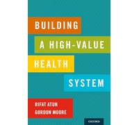 Building a High-Value Health System – Oxford University Press