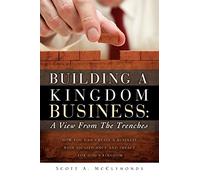 Building a Kingdom Business: A View From the Trenches