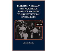 Building a Legacy: The McKissack Family’s Journey to Architectural Excellence: 15 (HISTORY SET A)