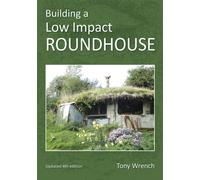 Building a Low Impact Roundhouse