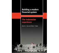Building a Modern Financial System – The Indonesian Experience (Trade and Development)