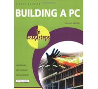 Building a PC in Easy Steps