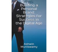 Building a Personal Brand: Strategies for Success in the Digital Age