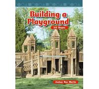 Building a Playground: 3-D Shapes (Mathematics in the Real World)