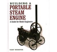 Building a Portable Steam Engine: A Guide for Model Engineers
