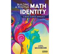 Building a Positive Math Identity : A Brain-Science Approach