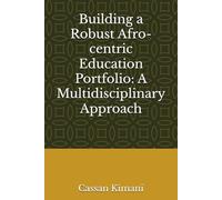 Building a Robust Afro-centric Education Portfolio: A Multidisciplinary Approach