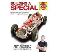 Building a Special with Ant Anstead Master Mechanic: Following the Build of Ant's Own Classic F1 Single-Seater Special