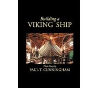 Building a Viking Ship in Maine: Photo Essay