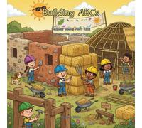 Building ABCs: Alternative Construction (Beames Books Homestead Kids)
