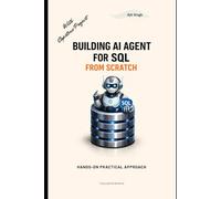 Building AI Agent for SQL from Scratch