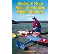 Building and Flying Radio Controlled Aircraft