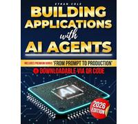 Building Applications with AI Agents: Designing production-ready agents with robust architectures, retrieval workflows, multi-agent coordination, observability, and scalable end-to-end deployment