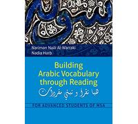 Building Arabic Vocabulary through Reading: For Advanced Students of MSA