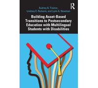 Building Asset-Based Transitions to Postsecondary Education with Multilingual Students with Disabilities