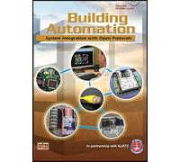 Building Automation System Integration With Open Protocols: System Integration With Open Protocols