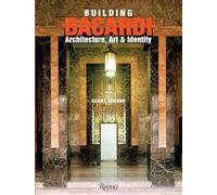 Building Bacardi: Architecture, Art & Identity