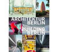 Building Berlin, Vol. 14: The latest architecture in and out of the capital