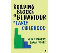 Building Blocks of Behaviour in Early Childhood
