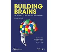 Building Brains: An Introduction to Neural Development, 2nd Edition (New York Academy of Sciences)